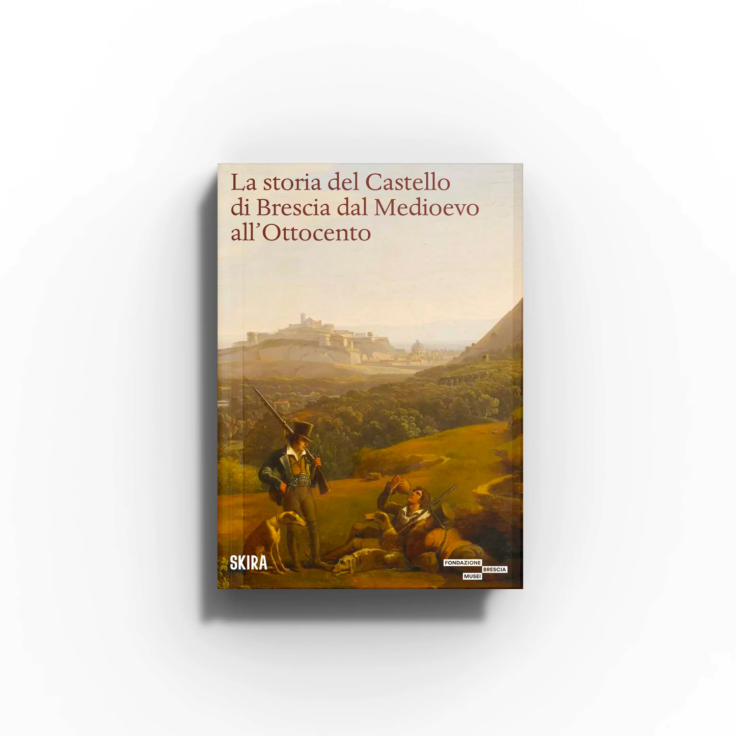 La storia del Castello di Brescia dal Medioevo all'Ottocento