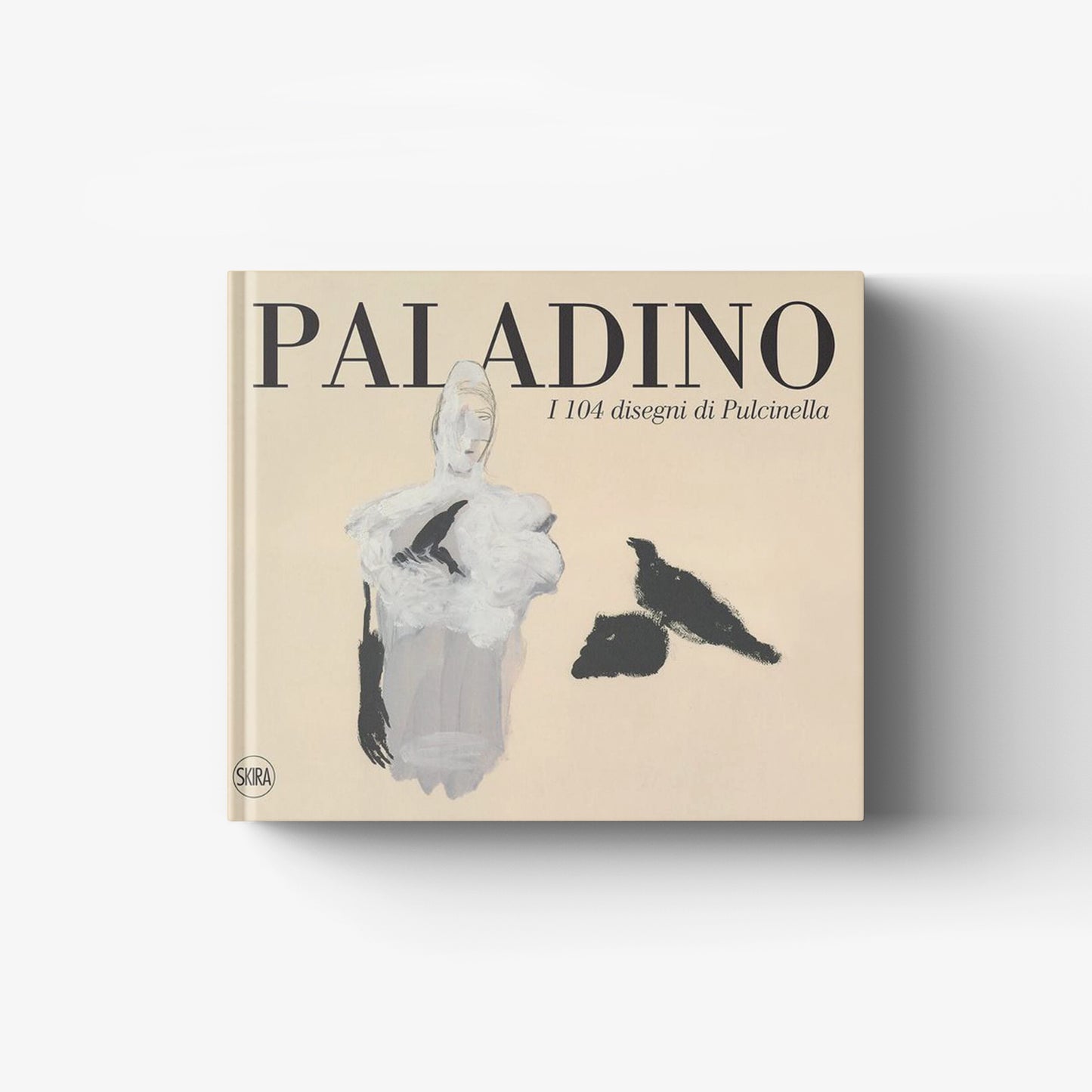 Paladino. I 104 disegni di Pulcinella