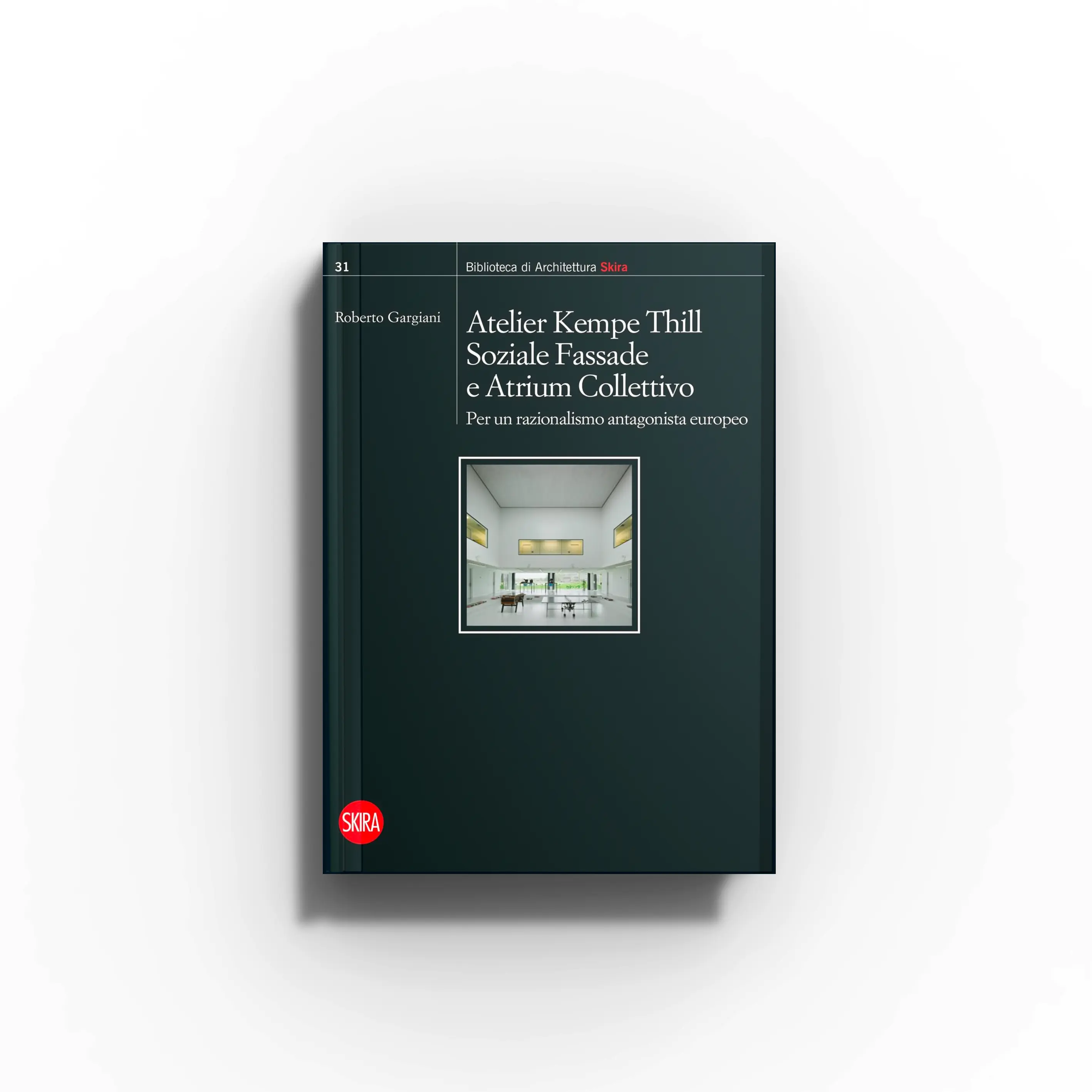 Hardback art and architecture book by Skira Arte, dark green cover, Atelier Kempe Thill and Oliver Thill