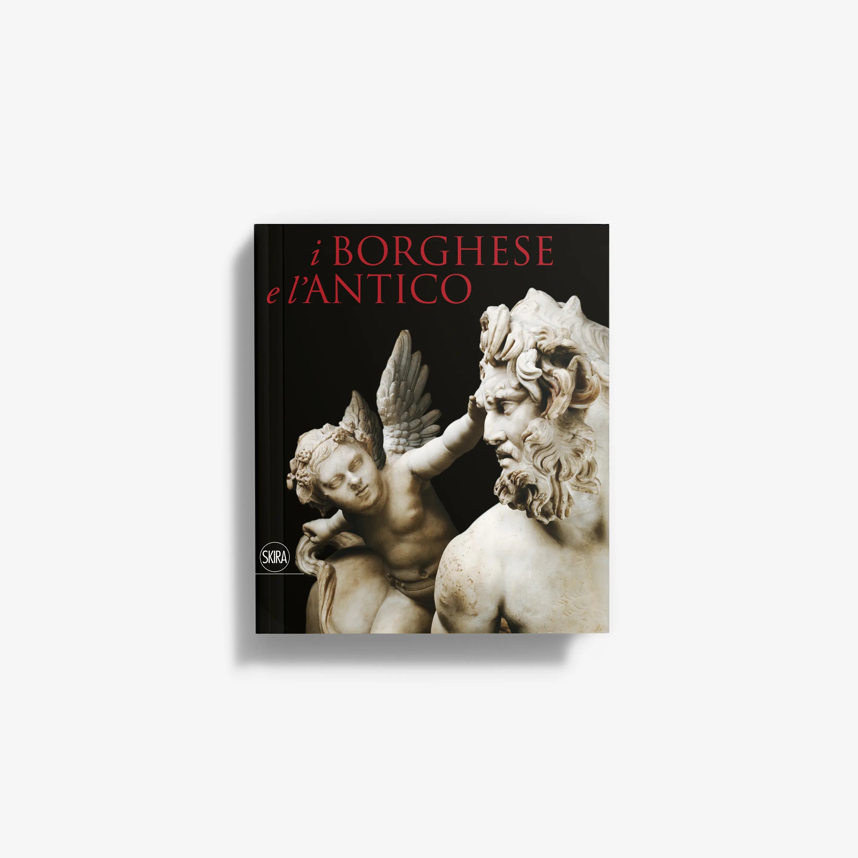 The Borghese and the Antique hardcover book with classical sculpture cover