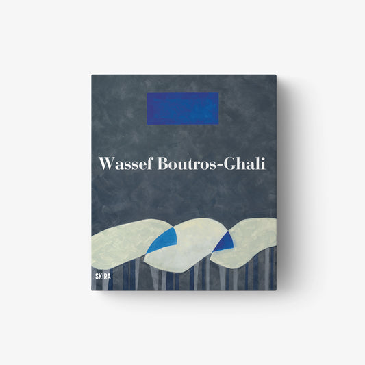 Wassef Boutros-Ghali. Catalogue Raisonnée