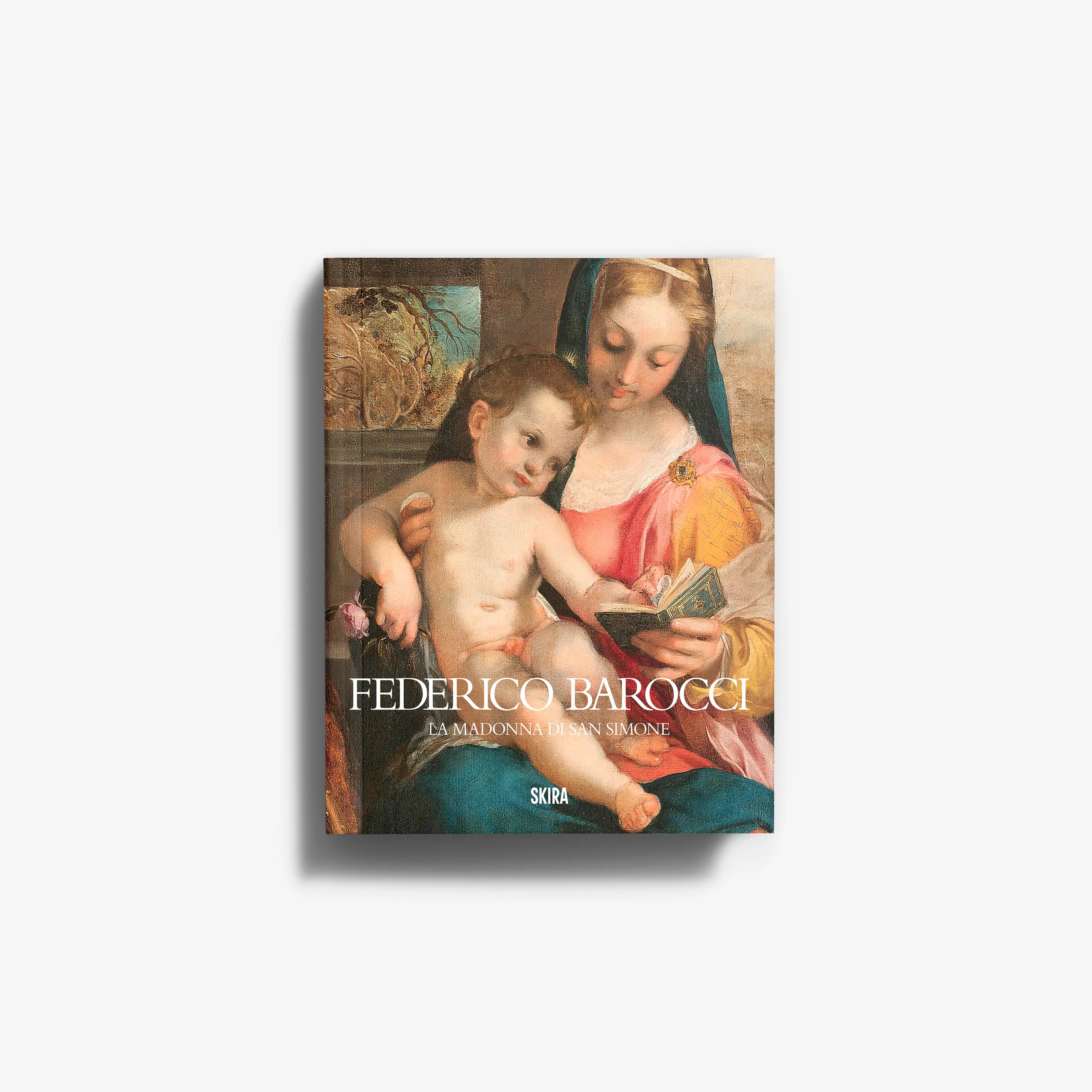 Art book Federico Barocci La Madonna di San Simone by Skira Arte, featuring Renaissance XVI century painting