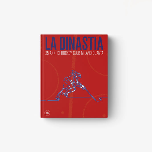 La dinastia. 25 anni di Hockey Club Milano Quanta