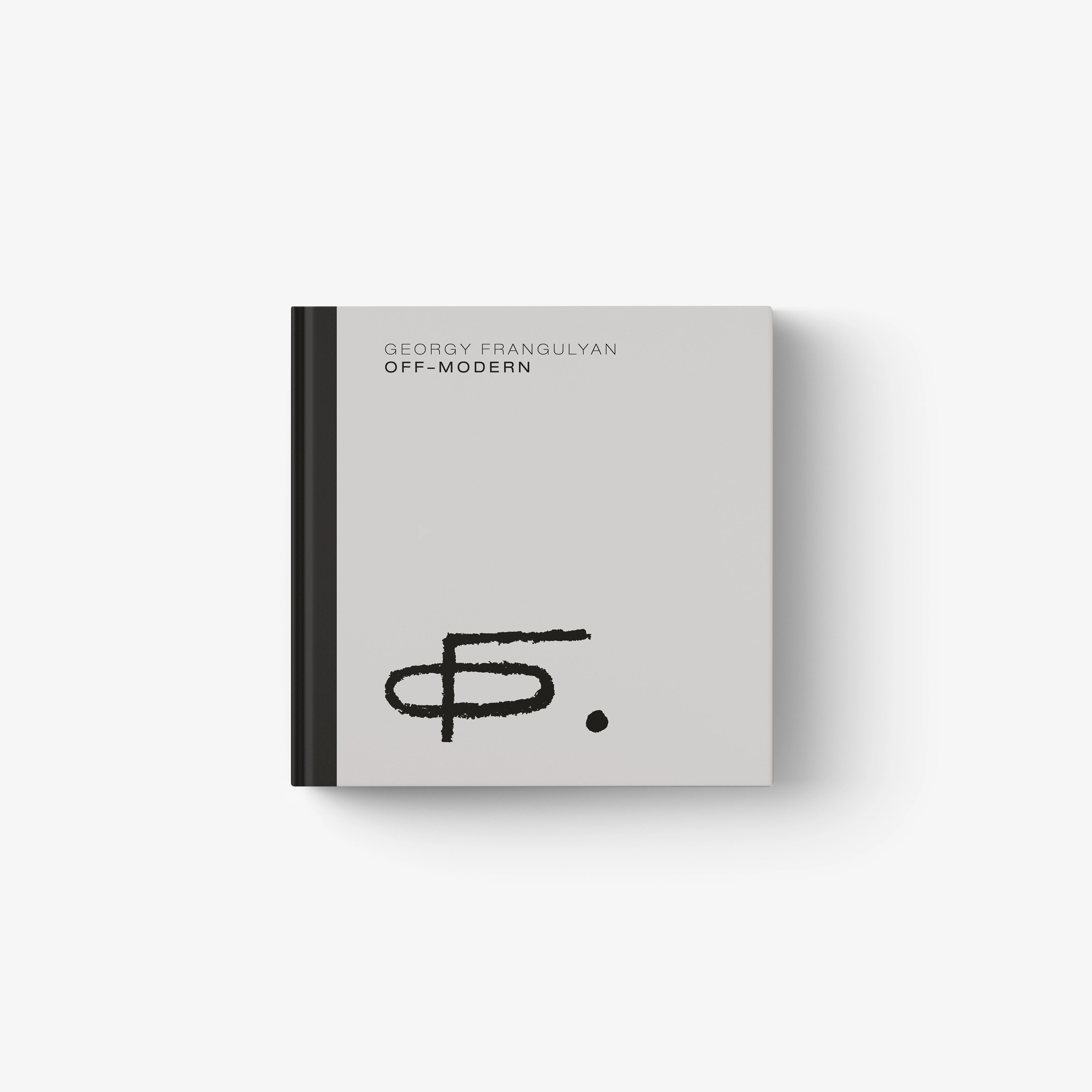 Georgy Frangulyan Off-Modern book with black printed title and abstract symbol on cover