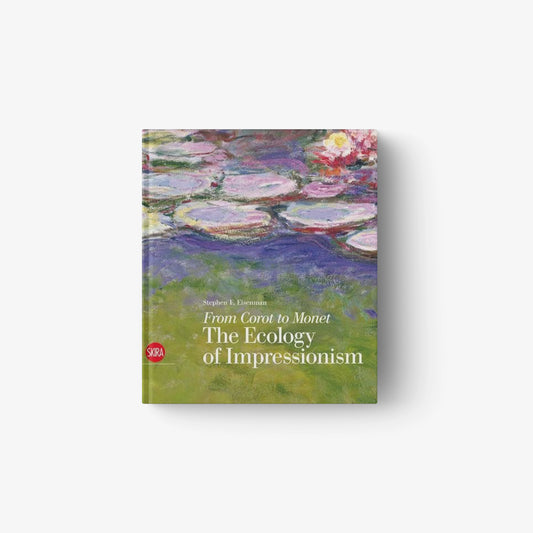 From Corot to Monet. The Ecology of Impressionism
