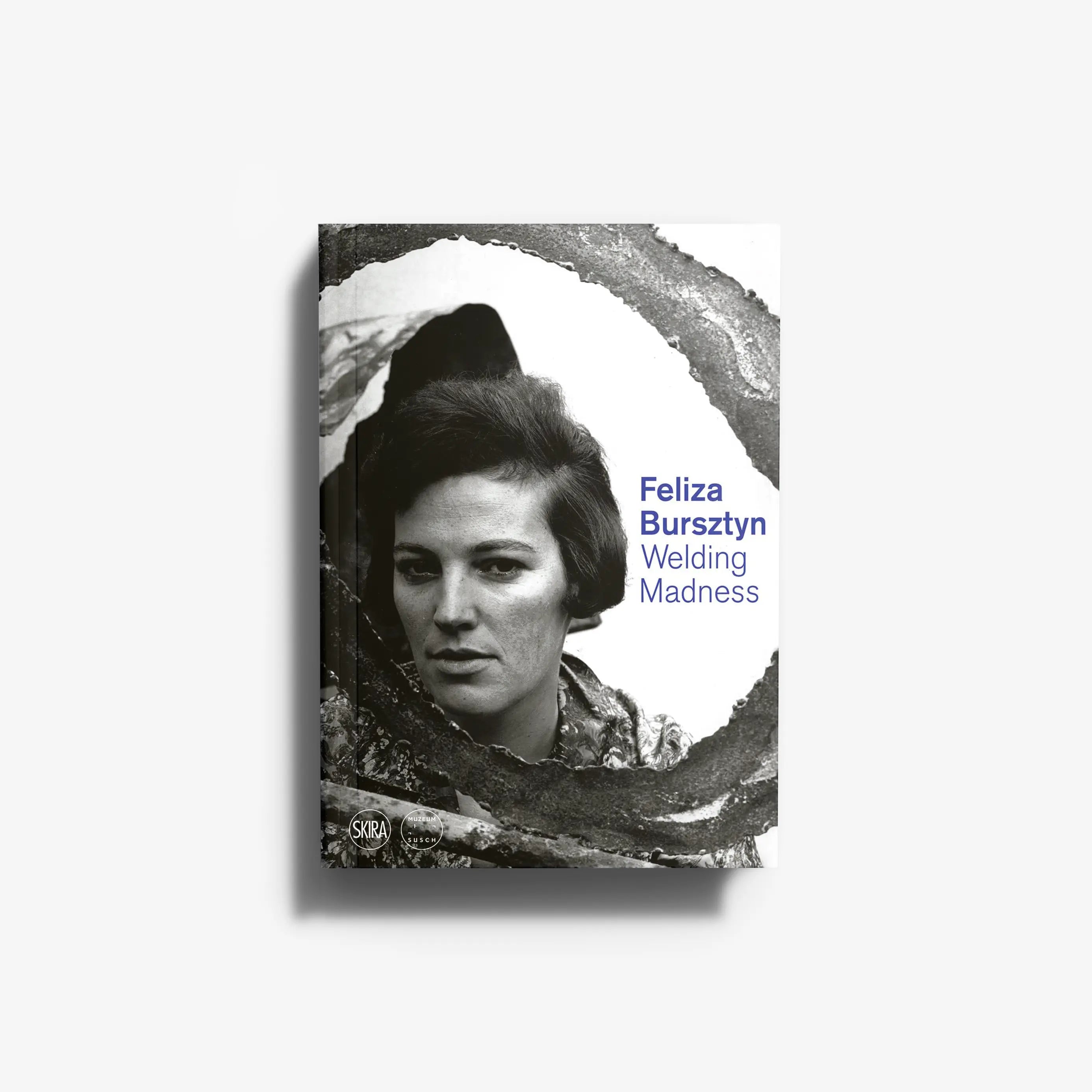 Contemporary art book survey by Skira Arte, Feliza Bursztyn Welding Madness, black and white cover with portrait
