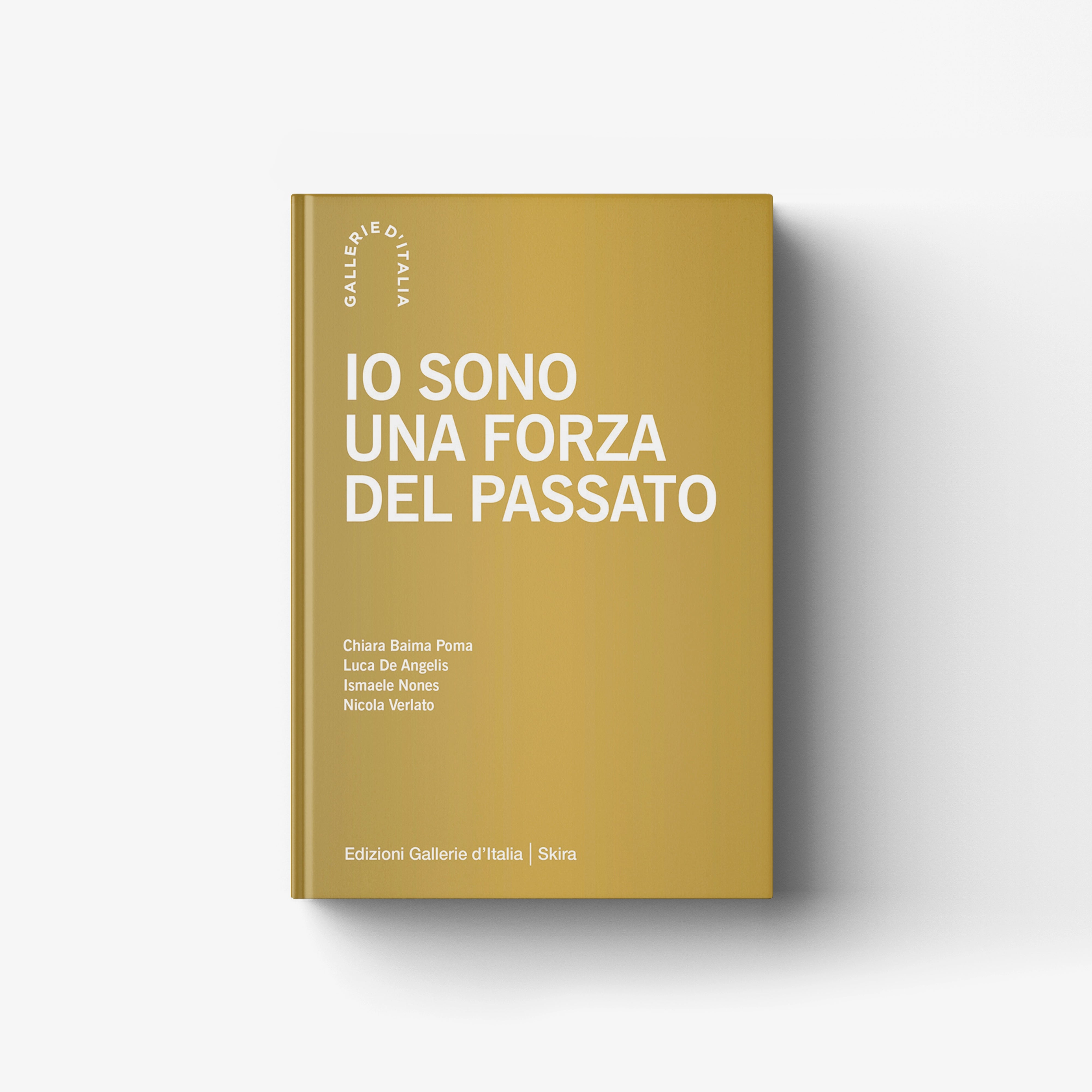 Contemporary art book in olive yellow with Skira Arte branding, Io sono una forza del passato, opera d'arte contemporanea