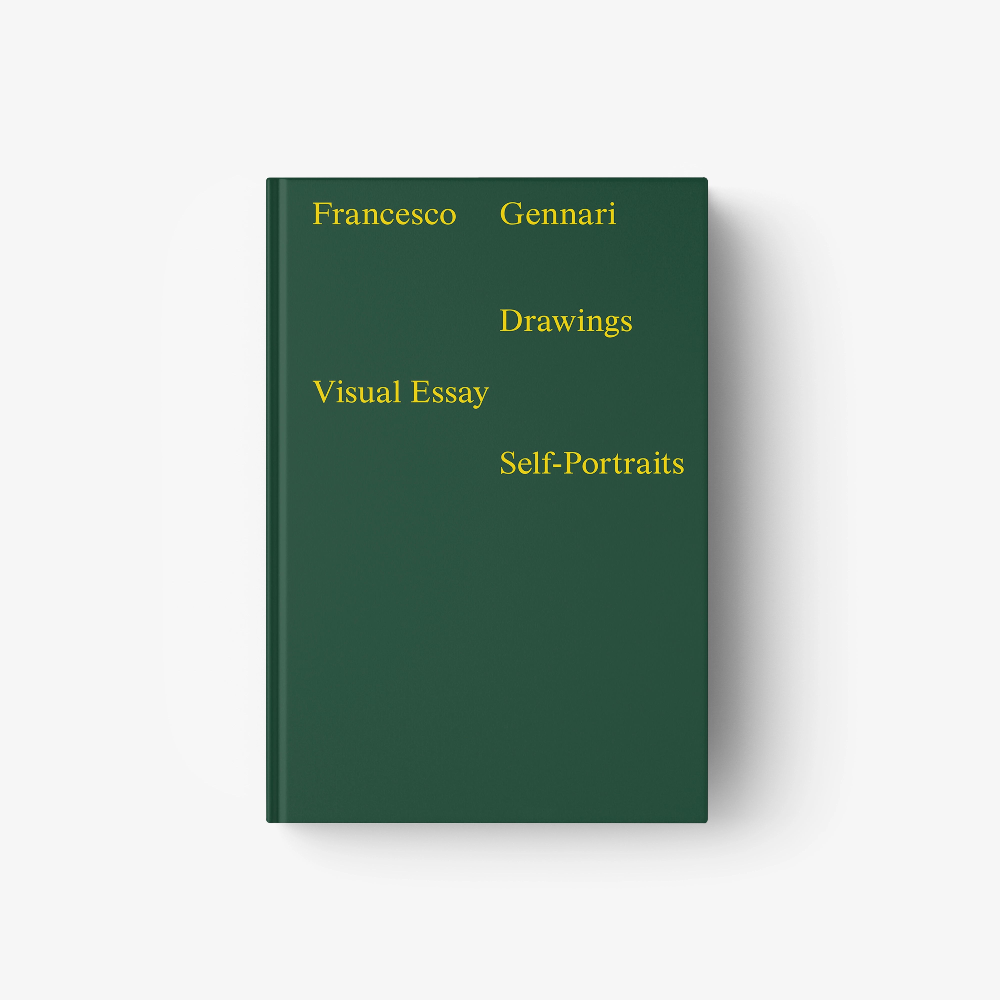 Dark green hardcover book titled Francesco Gennari Drawings Visual Essay Self-Portraits with yellow text.