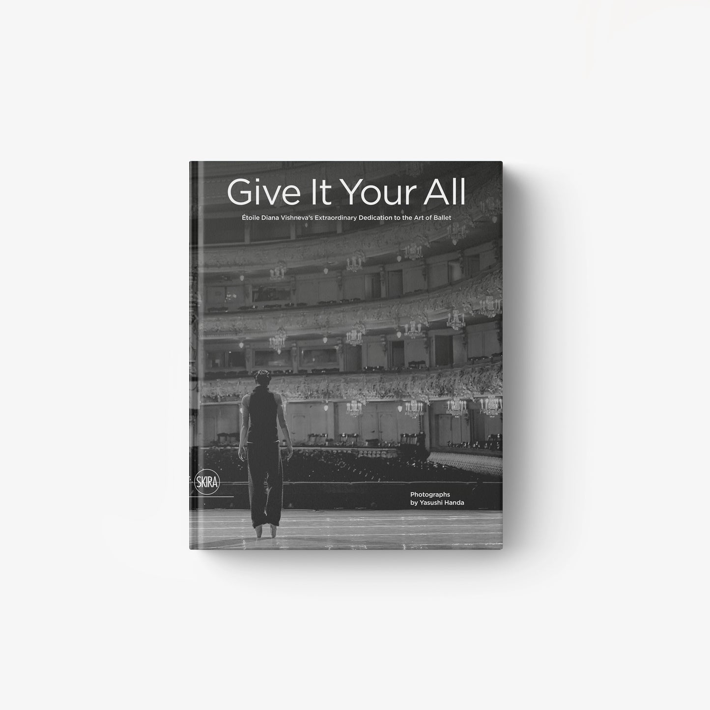 Give It Your All. Étoile Diana Vishneva’s Extraordinary Dedication to the Art of Ballet