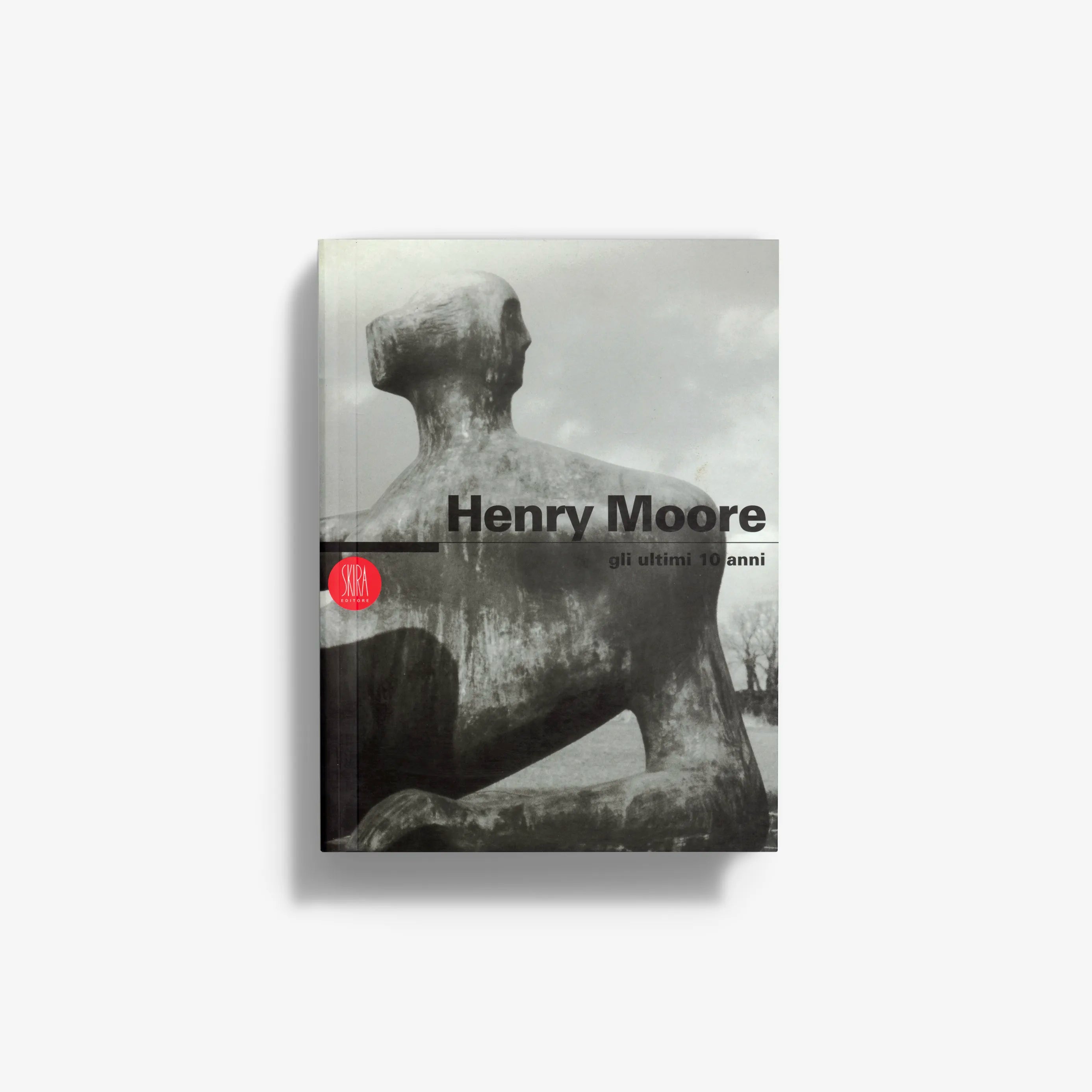 Contemporary art catalogue Skira Arte with Henry Moore bronze sculpture cover, focused on the last ten years of activity