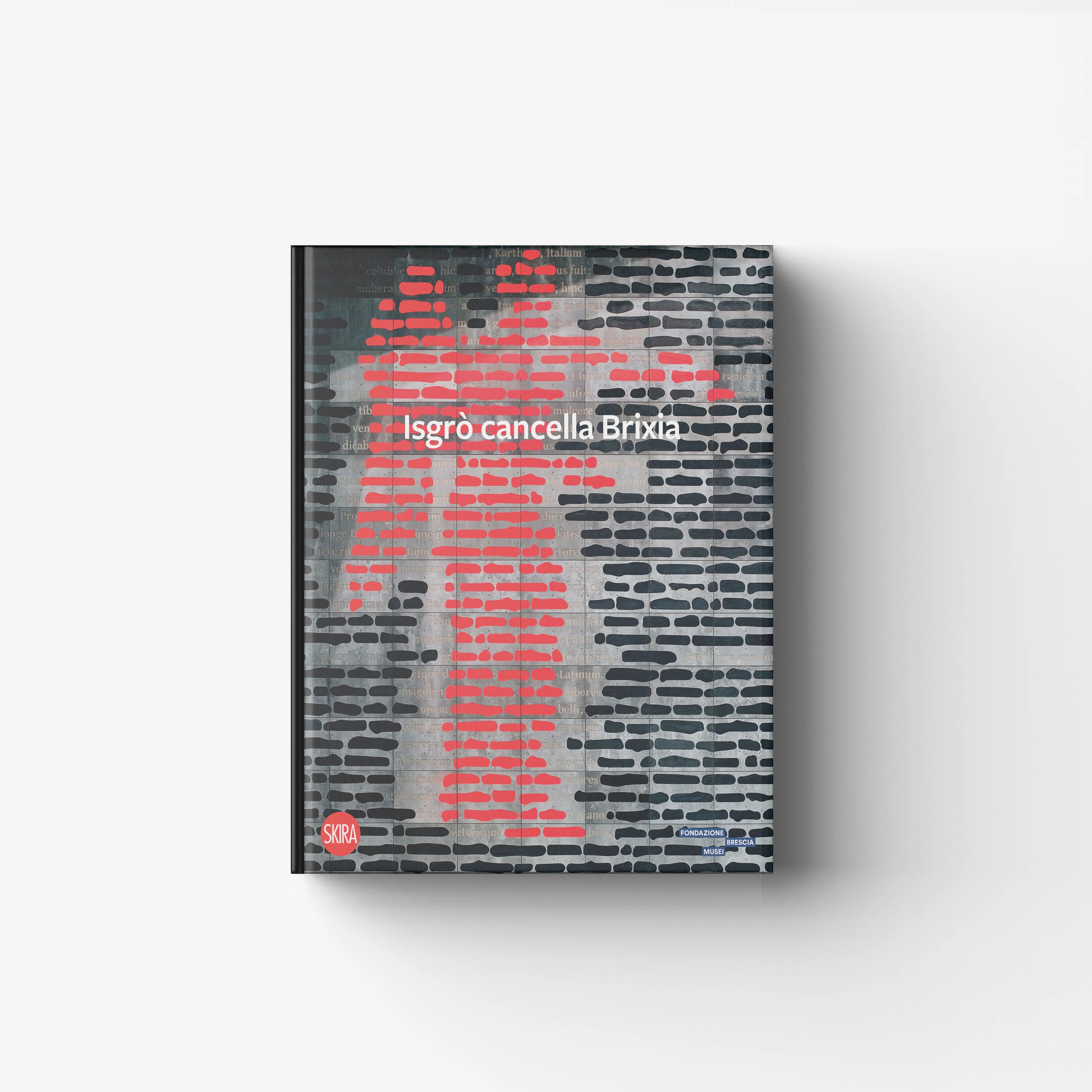 Contemporary art book in grey and red with brick pattern, Skira Arte, Isgrò cancella Brixia, edited by Skira Arte