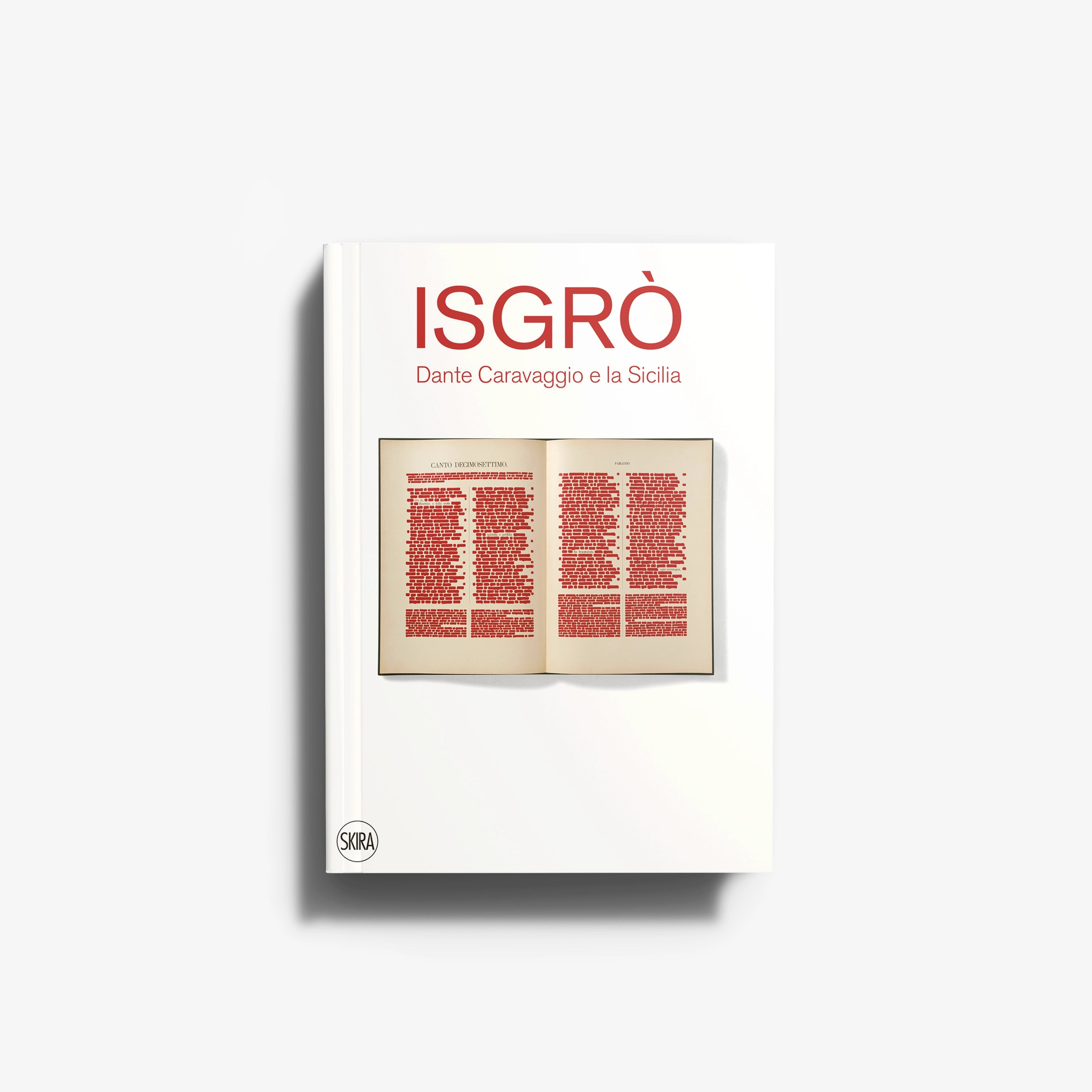 Art book by Skira Arte, white cover with red title and Isgrò, Dante Caravaggio e la Sicilia, cancellatura artistica theme