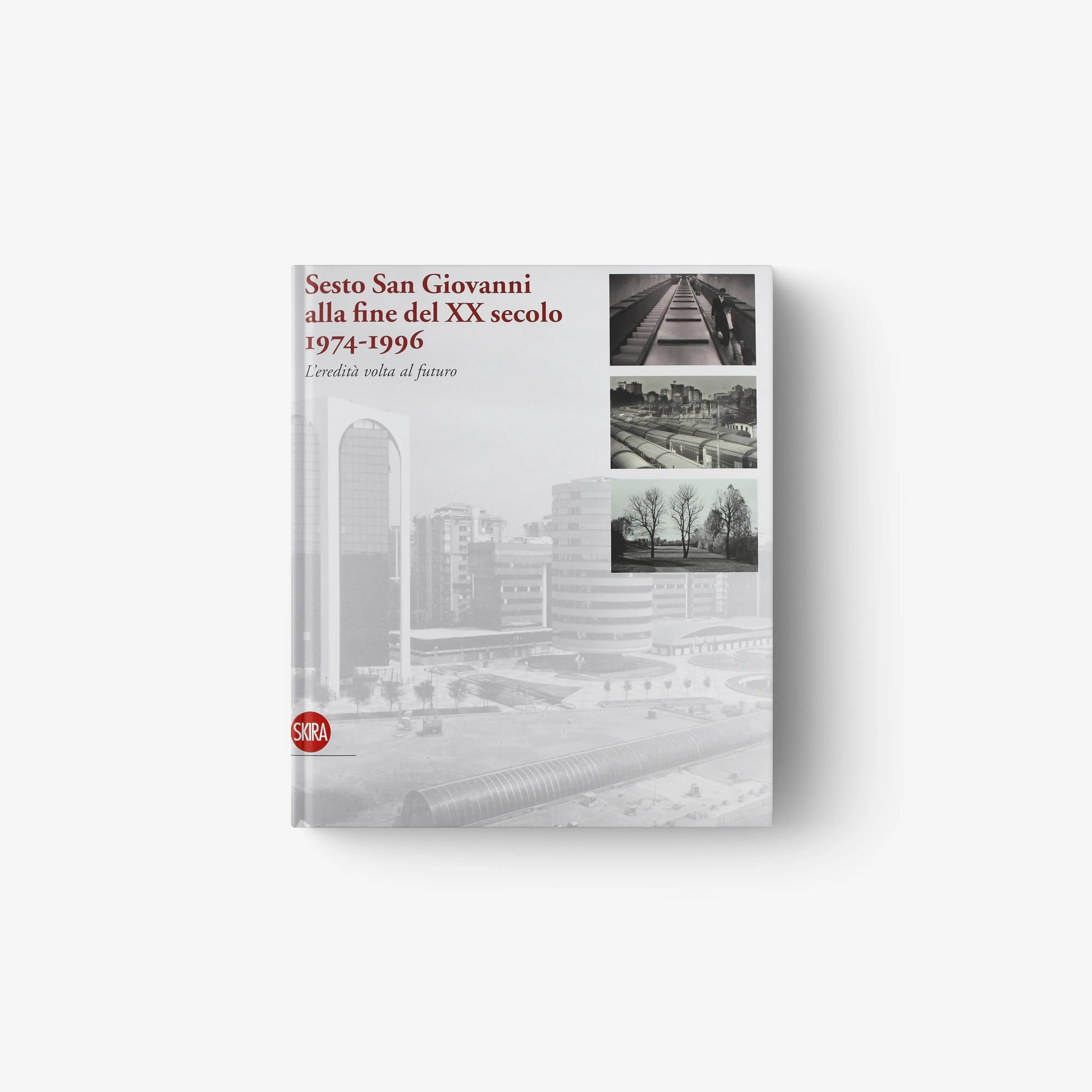 Hardback book by Skira Arte titled Sesto San Giovanni alla fine del XX secolo, with local history 1974 to 1996