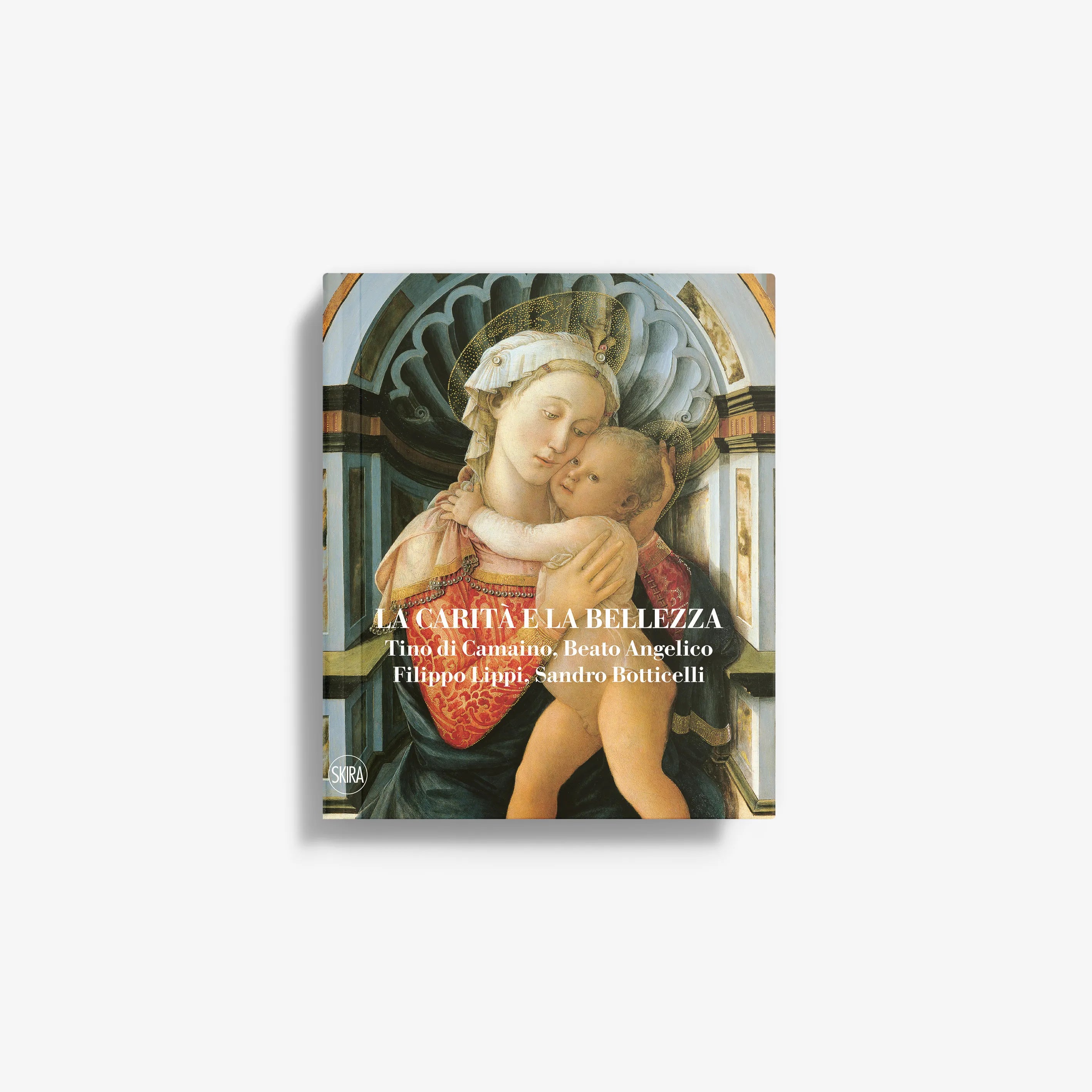Art book La Carità e la Bellezza by Skira Arte with Renaissance mixed media artwork featuring Madonna and Child
