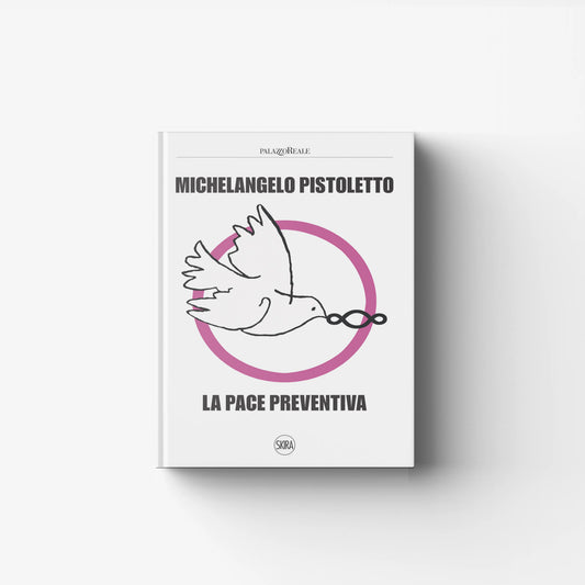 Michelangelo Pistoletto. La Pace Preventiva