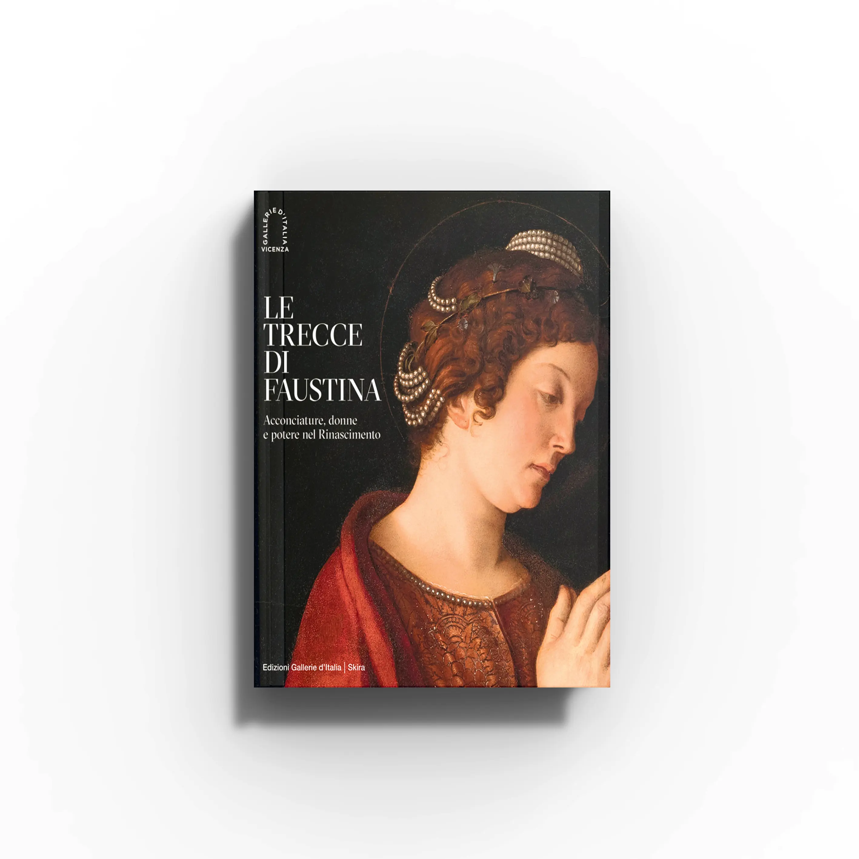 Art book in dark cover with painted portrait and text, Skira Arte Le Trecce di Faustina, about Renaissance women hairstyles