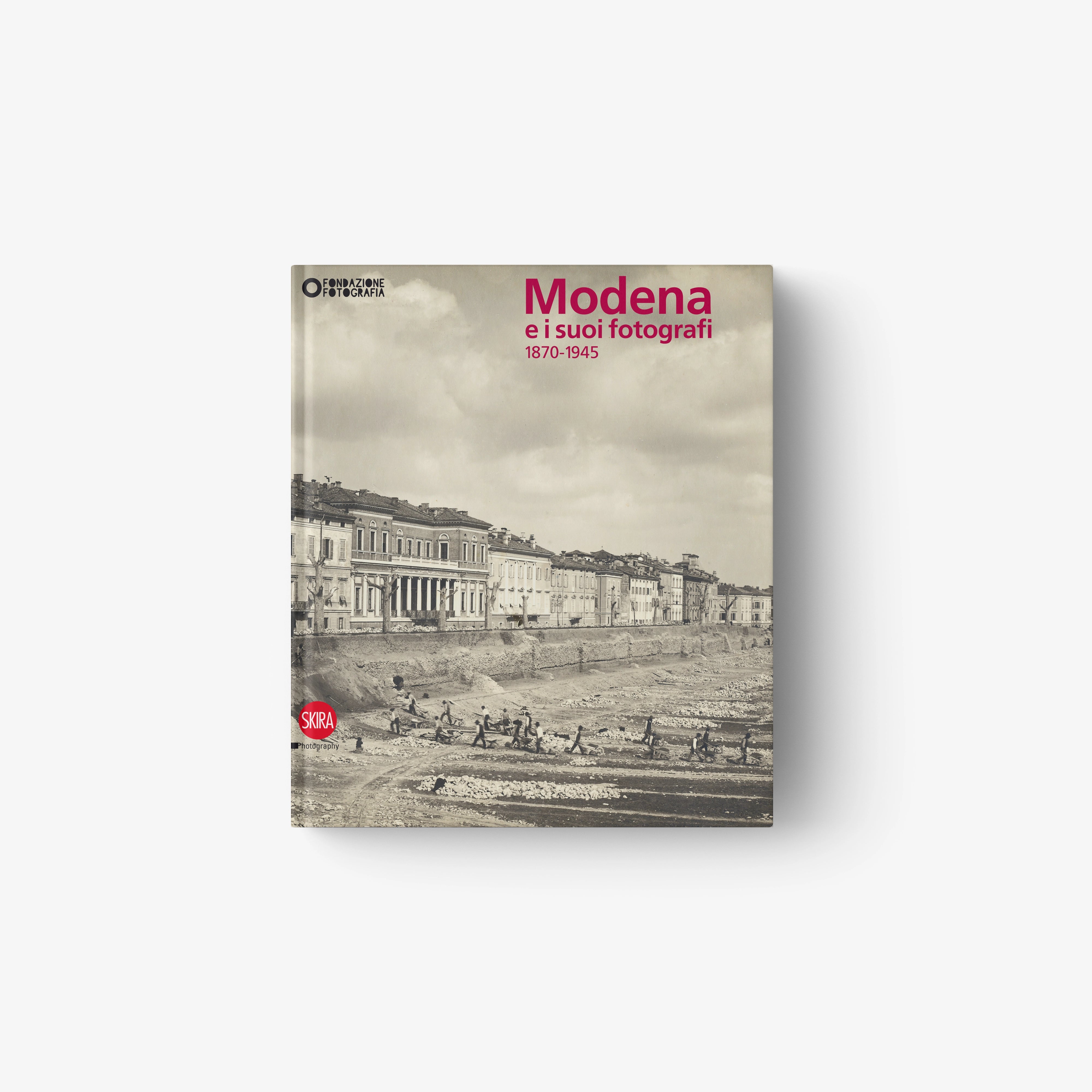 Book cover: Modena and its photographers, 1870–1945 hardcover