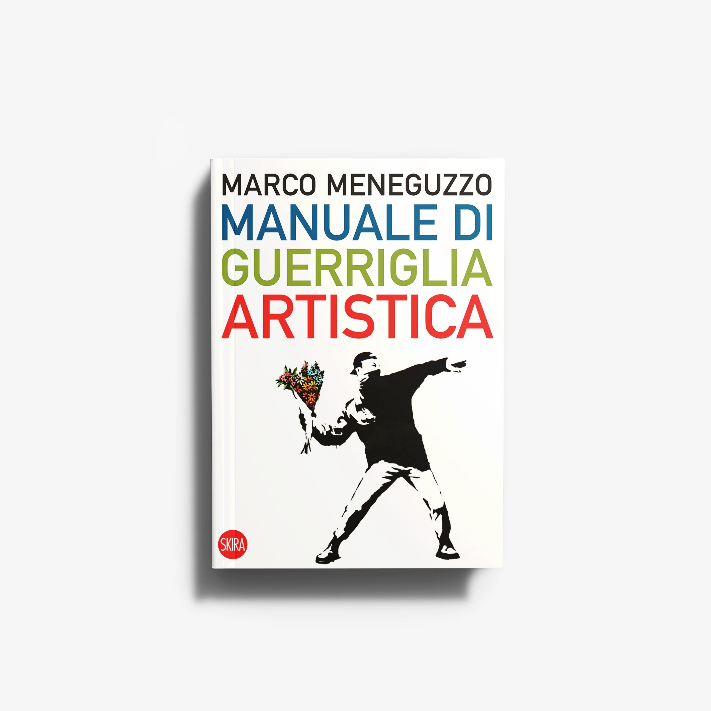 Contemporary art book by Skira Arte with guerrilla art theme, featuring bold title text in blue, green and red