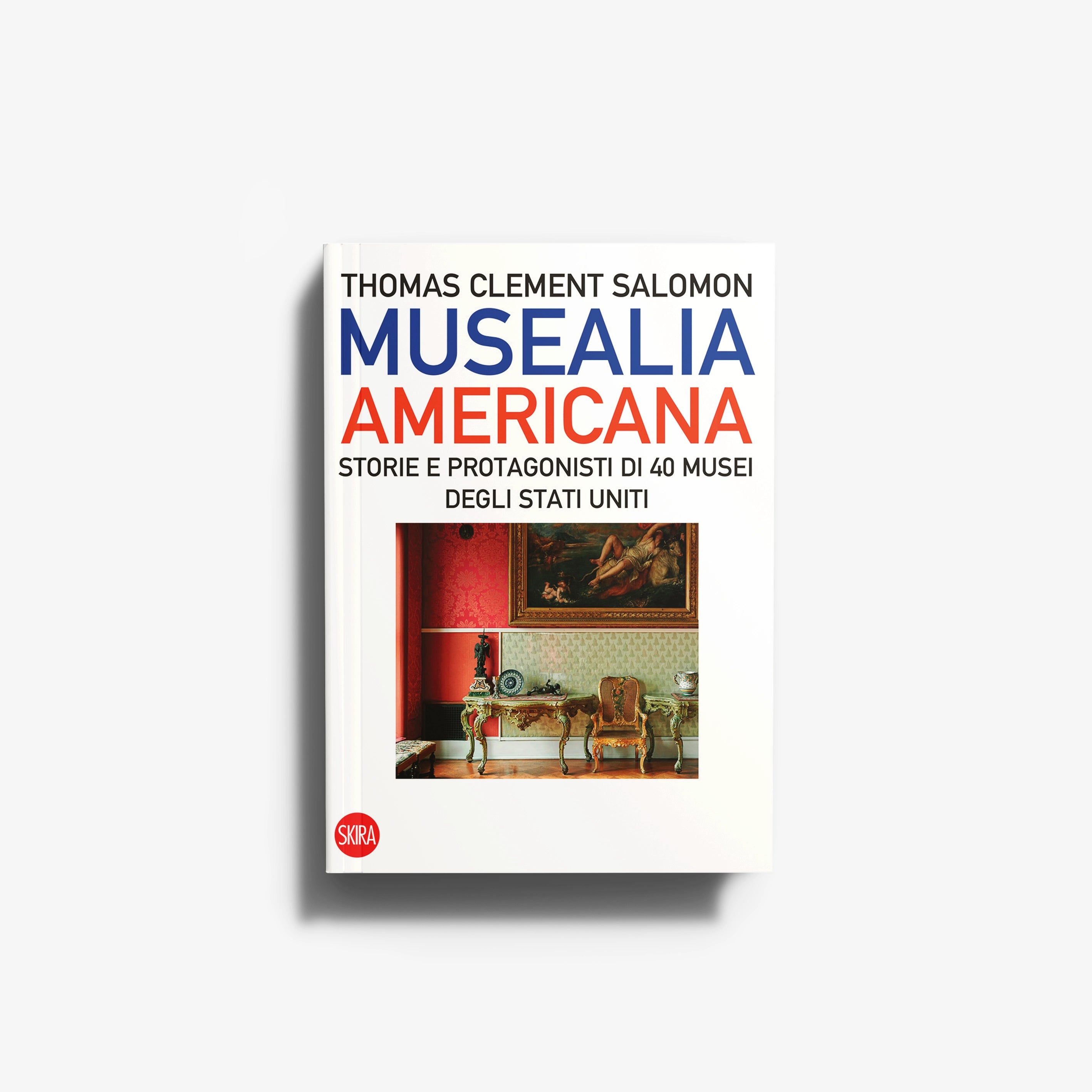 Art book Musealia Americana by Skira Arte with illustrated essay on 40 US museums, cover text in blue and red