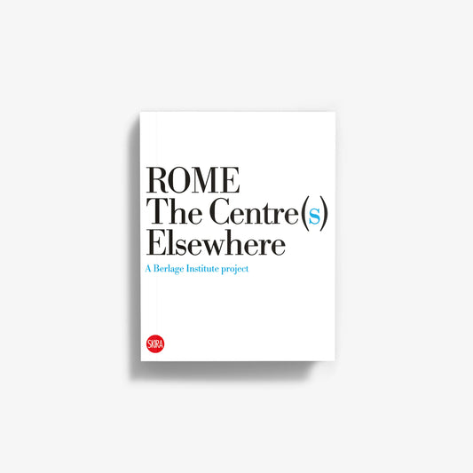Rome. The Centre(s) Elsewhere