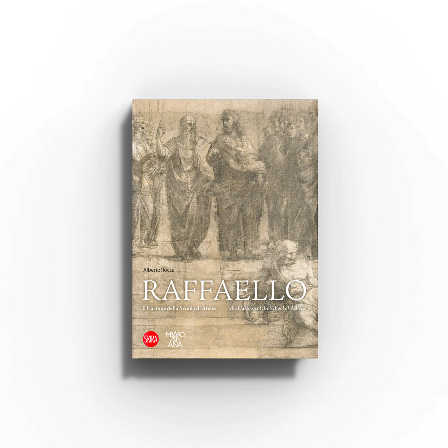 Raffaello. Il Cartone della Scuola di Atene