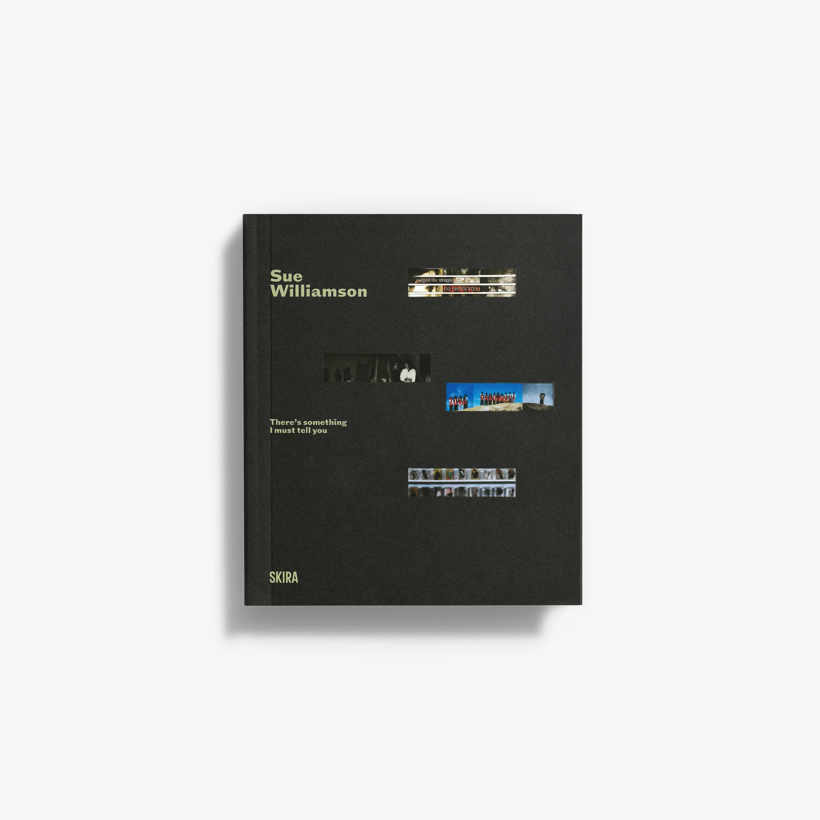 Black hardcover book with Sue Williamson title and colorful photo strips