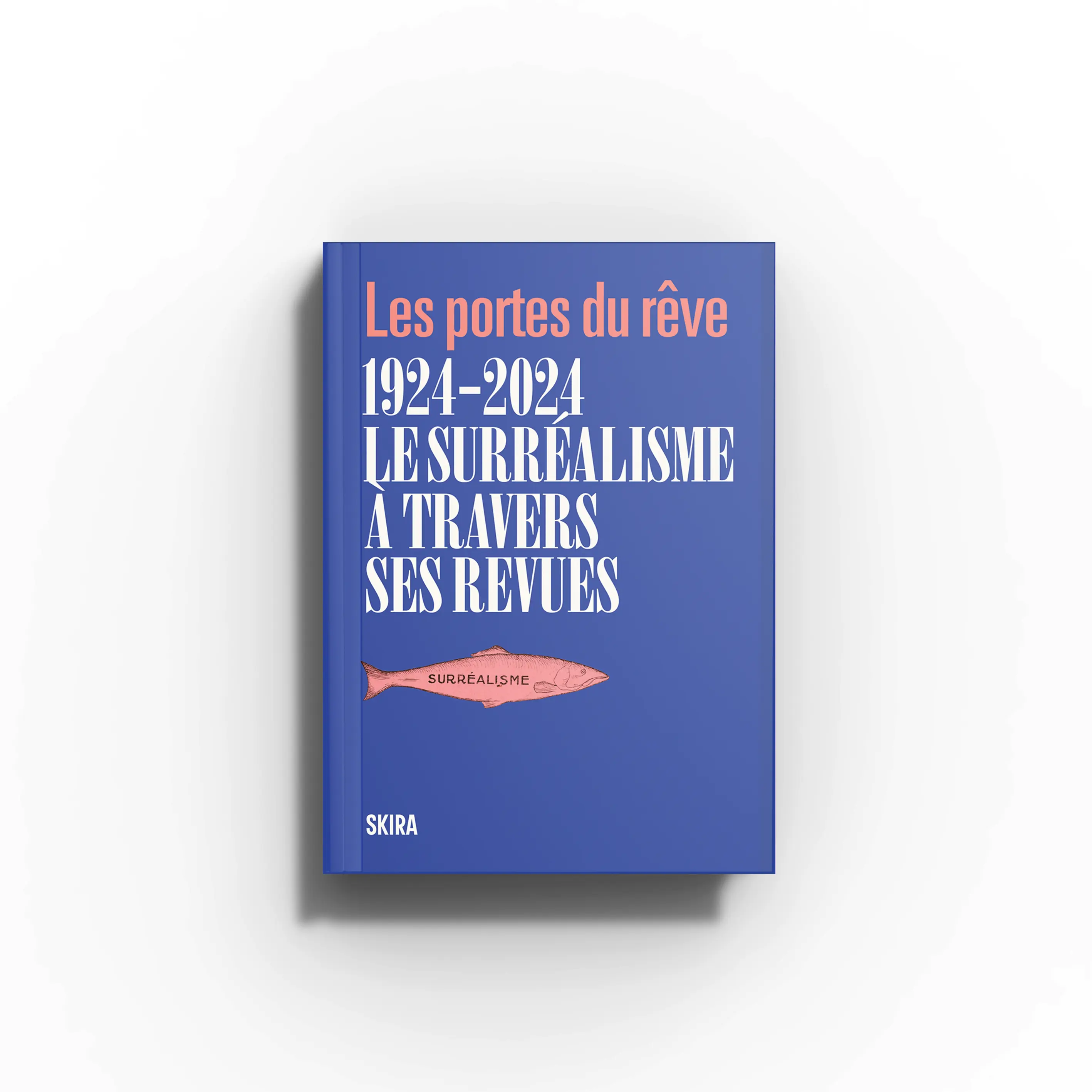 Contemporary art book by Skira Arte with blue cover featuring surrealism reviews and centenary of the first manifesto