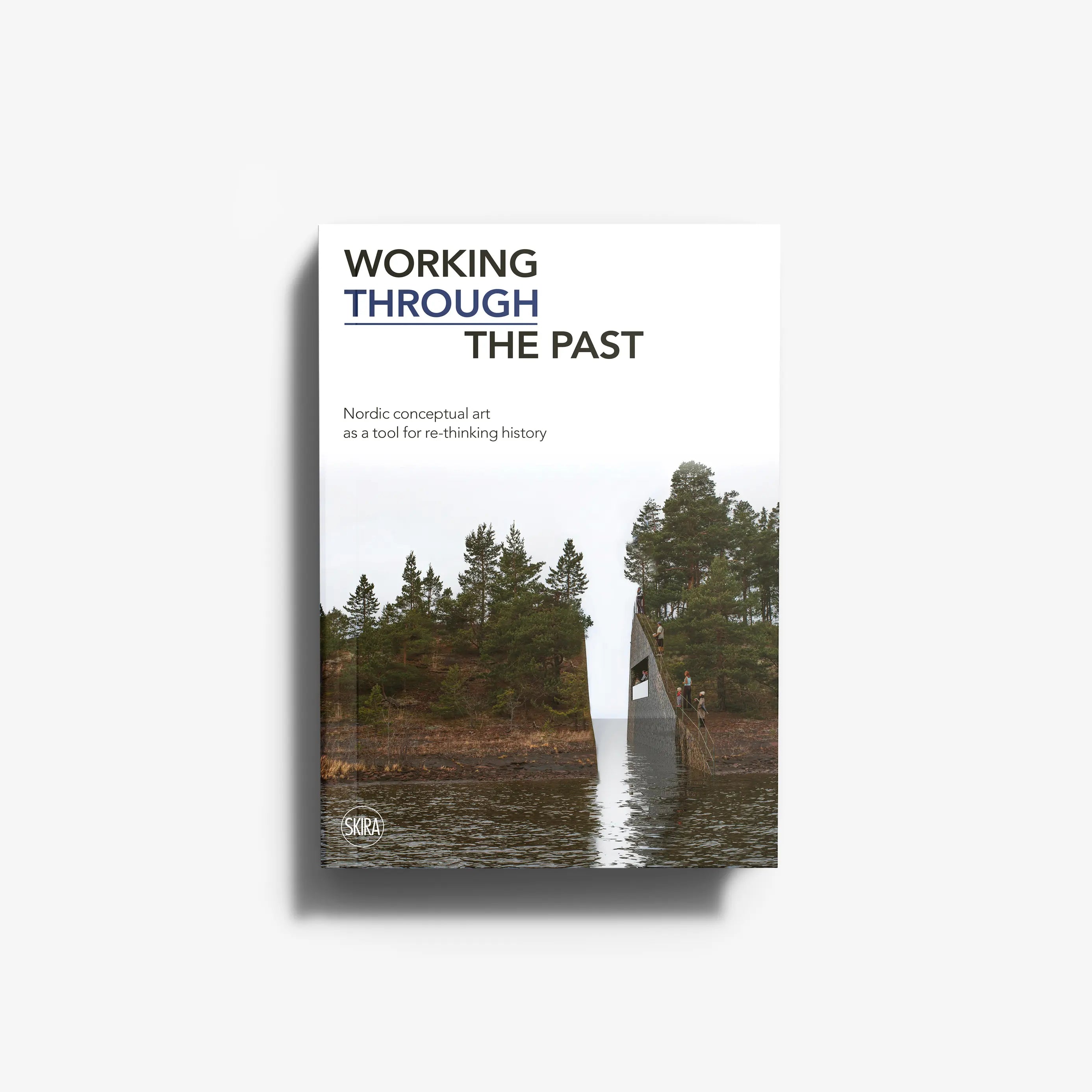 Contemporary art book by Skira Arte with cover text Working Through the Past and Nordic conceptual art criticism
