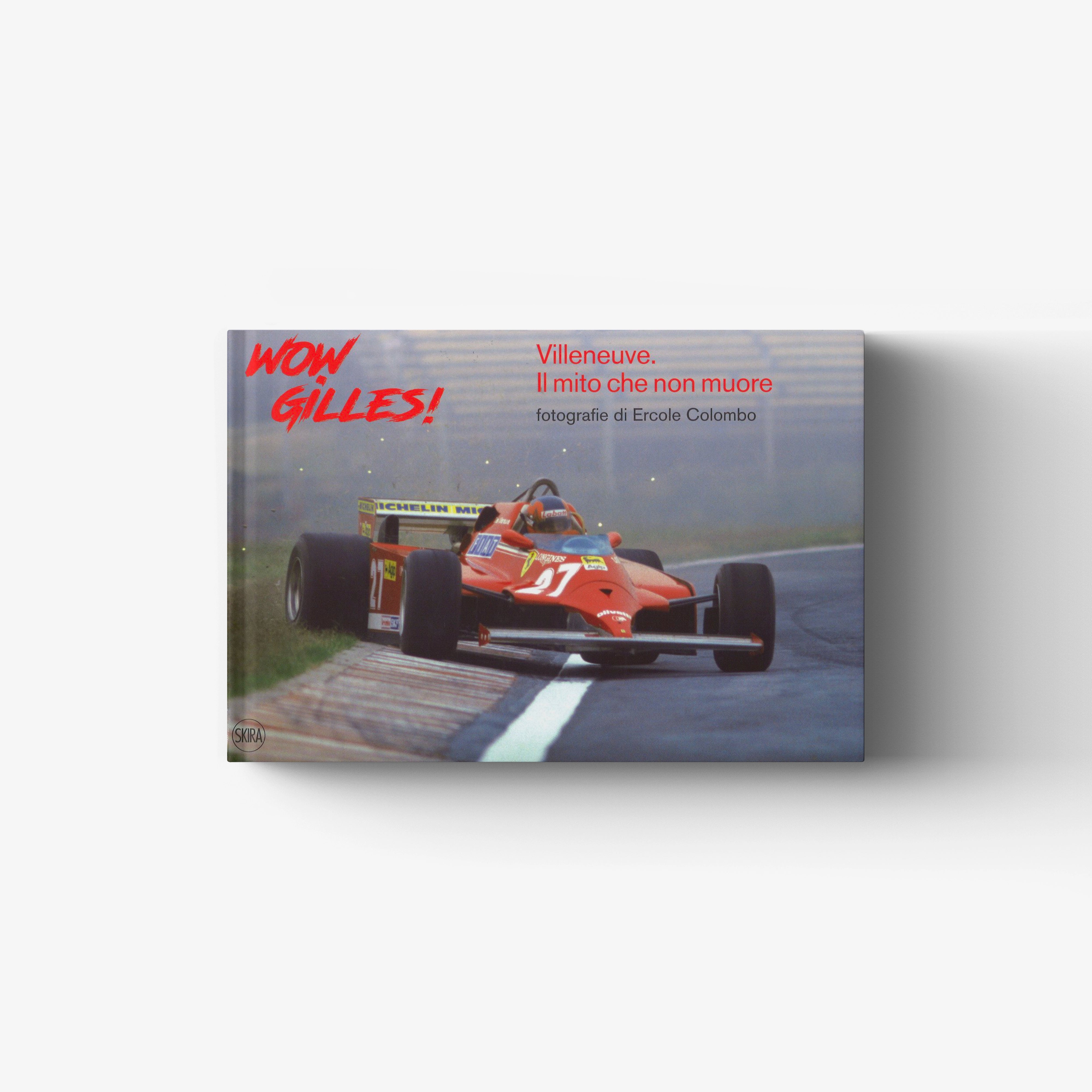 Motoring photo book in blue with red title text, Skira Arte, Il mito che non muore, fotografie di Ercole Colombo