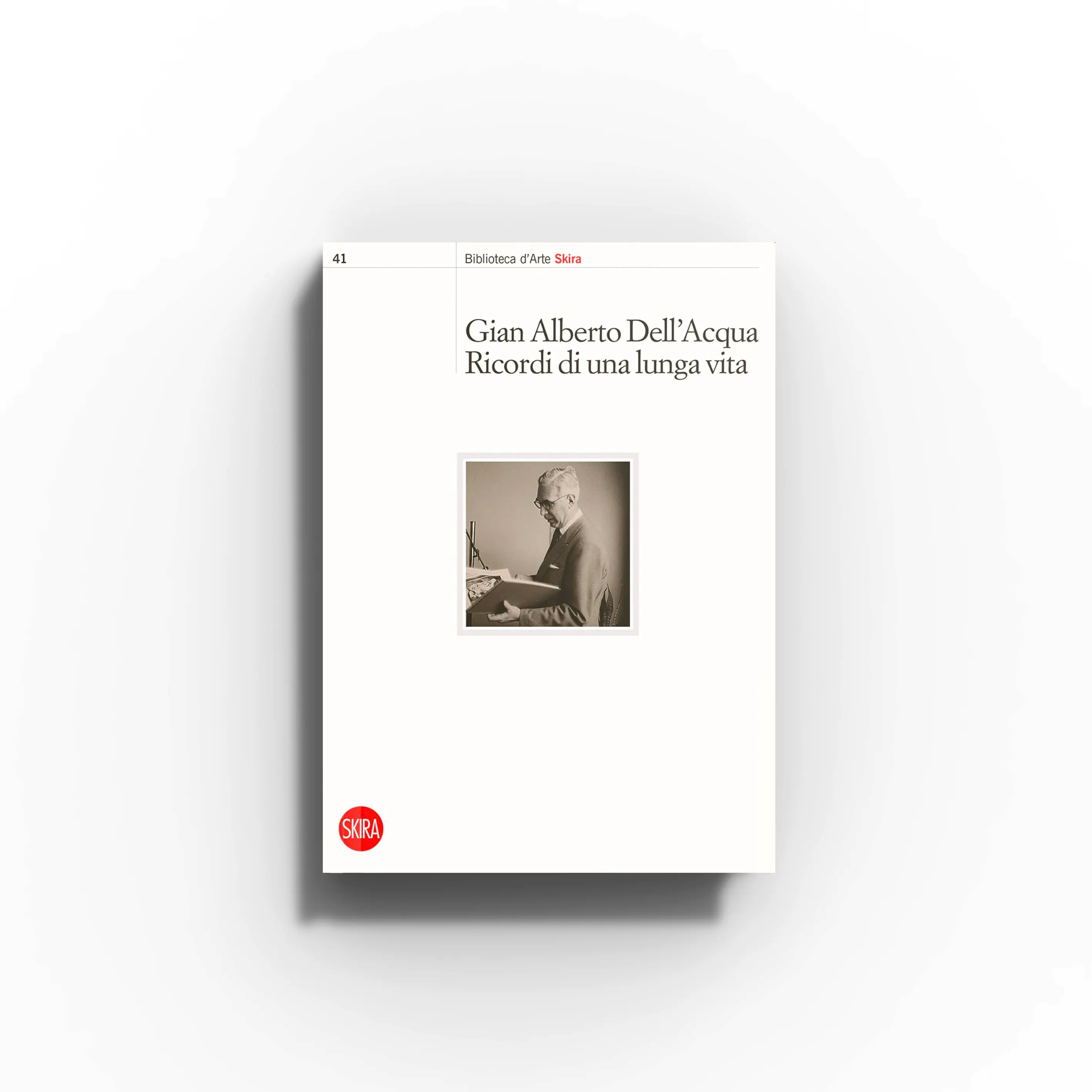 Art critic book by Skira Arte with white cover and black text, Gian Alberto Dell'Acqua, biografia di art critic e soprintendente