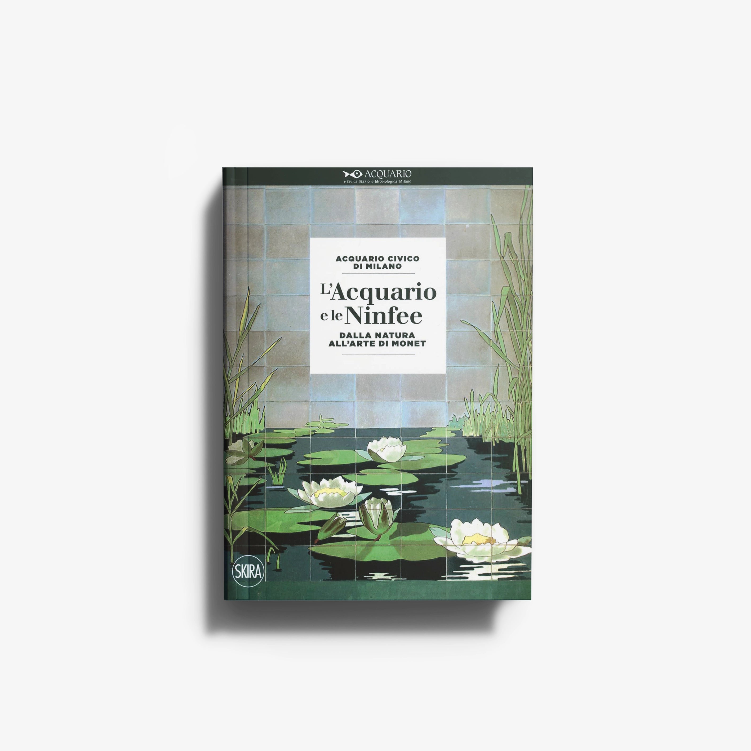 Art book by Skira Arte with blue and green waterlily cover, featuring Acquario Civico di Milano and L'Acquario e le Ninfee